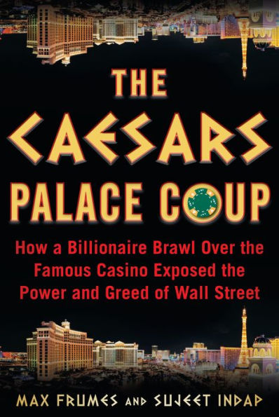 Cover of "The Caesars Palace Coup" by Max Frumes and Sujeet Indap.