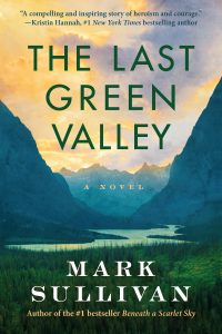Cover of "The Last Green Valley" by Mark Sullivan.