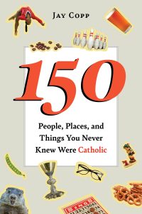150 Catholic Things book cover